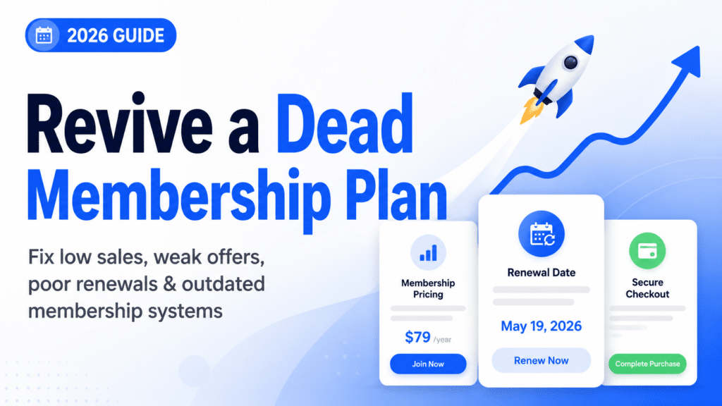 Bring a Dead Membership Plan Back to Life
